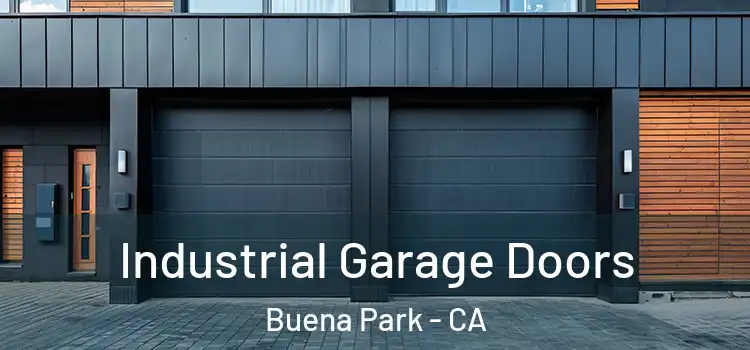  Industrial Garage Doors Buena Park - CA