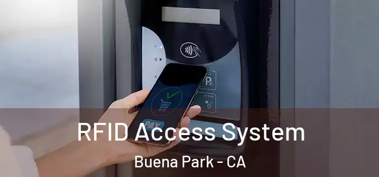  RFID Access System Buena Park - CA